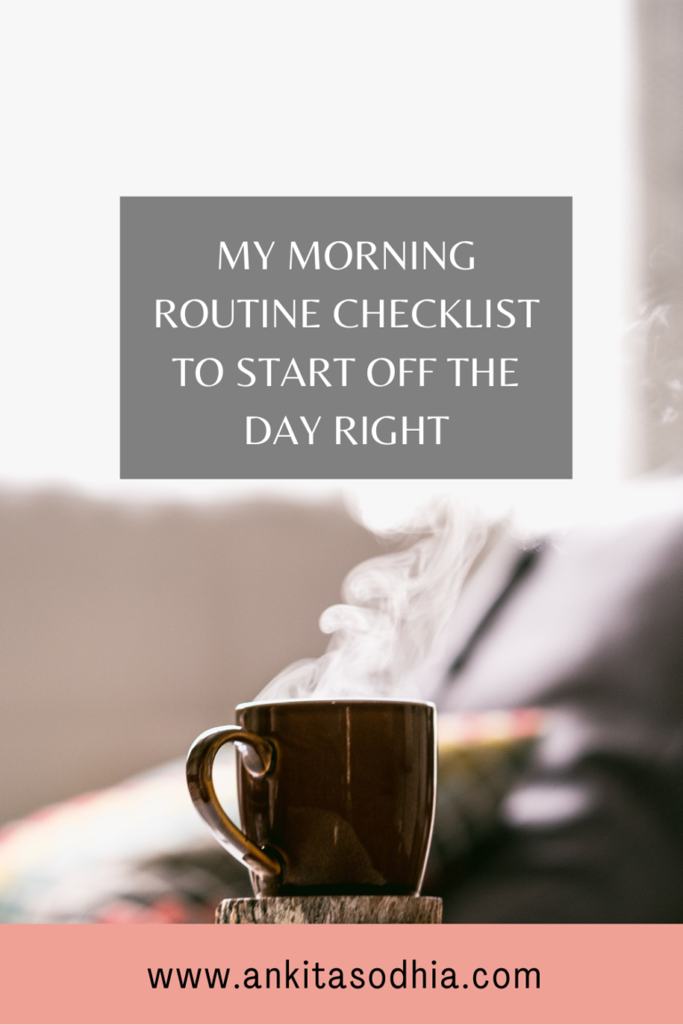 My Morning Routine Checklist To Start The Day Right